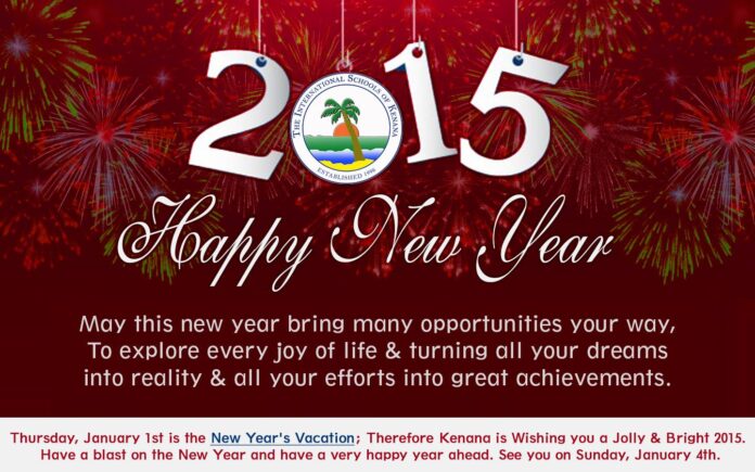 Thursday, January 1st is the New Year's Vacation; Therefore Kenana is Wishing you a Jolly & Bright 2015.