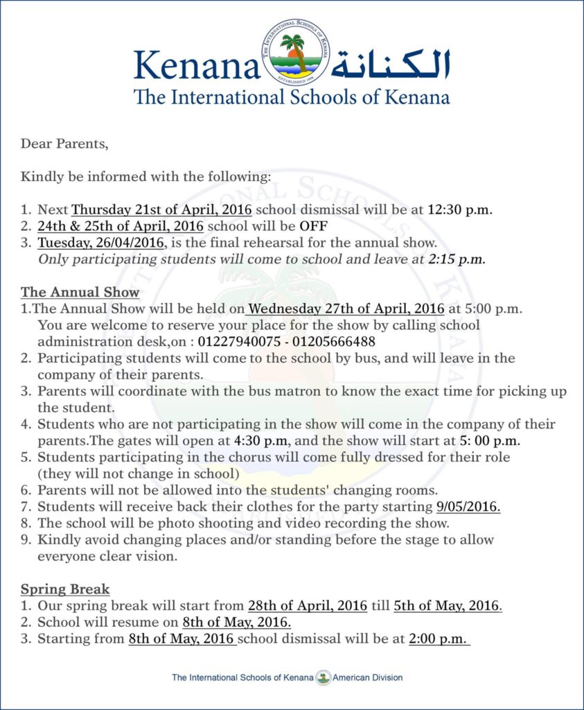 Dear Parents, Kindly be informed of the following: Next Thursday 21st of April, 2016 school dismissal