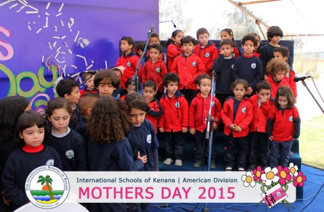 International Schools of Kenana | American Division | Mothers Day 2015