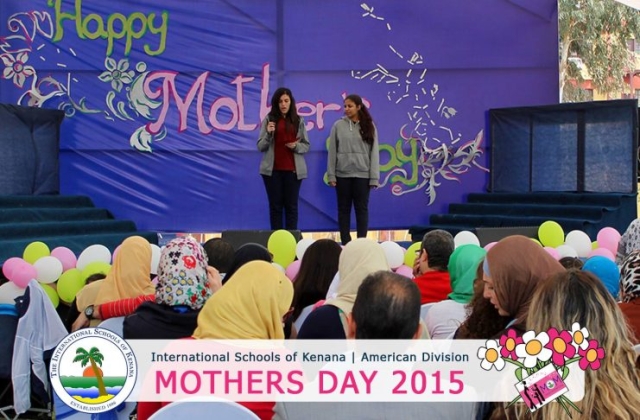 International Schools of Kenana | American Division | Mothers Day 2015