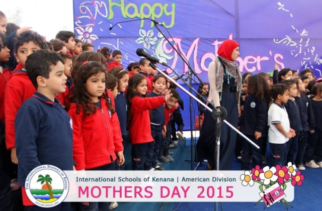 International Schools of Kenana | American Division | Mothers Day 2015