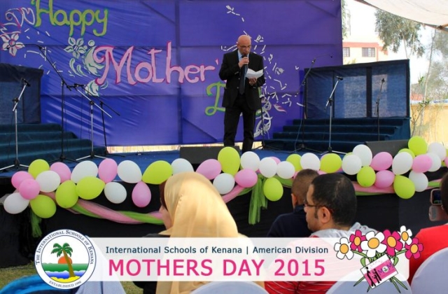 International Schools of Kenana | American Division | Mothers Day 2015