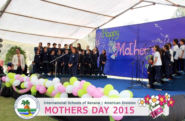 International Schools of Kenana | American Division | Mothers Day 2015