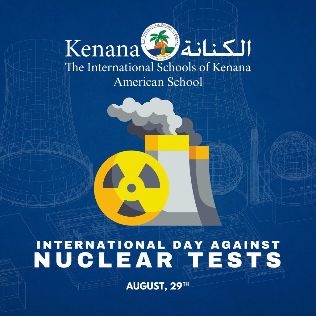 I.S.K American School | The International Day Against Nuclear Tests | 2024-2025